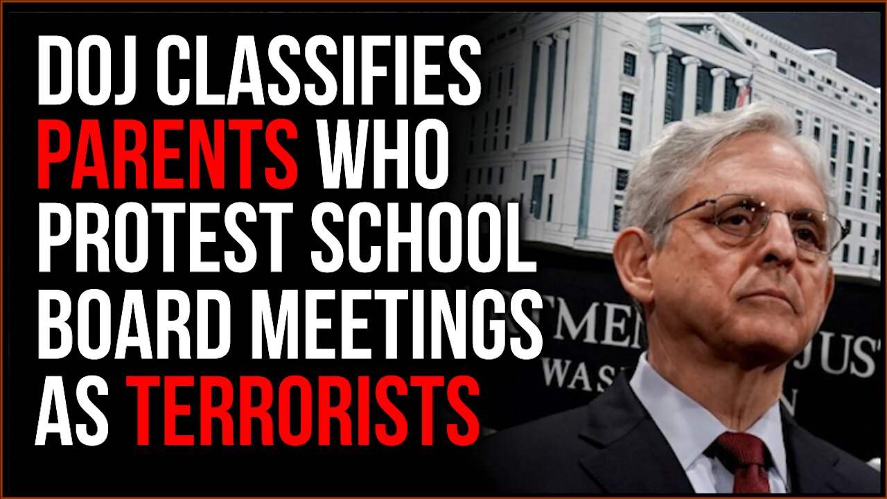 DOJ Plans To Target PARENTS Protesting Teachers Board Meetings As Potential Terrorists