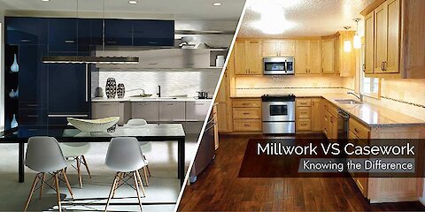 Millwork Vs Casework - How They Are Different?