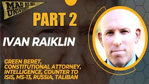 PART 2 | IVAN RAIKLIN | DOJ DEEP STATE TARGET LIST OF 350