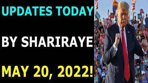 UPDATES TODAY BY SHARIYAYE MAY 29, 2022 - TRUMP NEWS