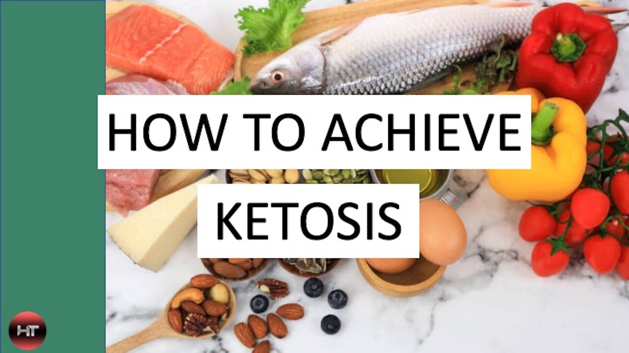 HOW TO ACHIEVE KETOSIS