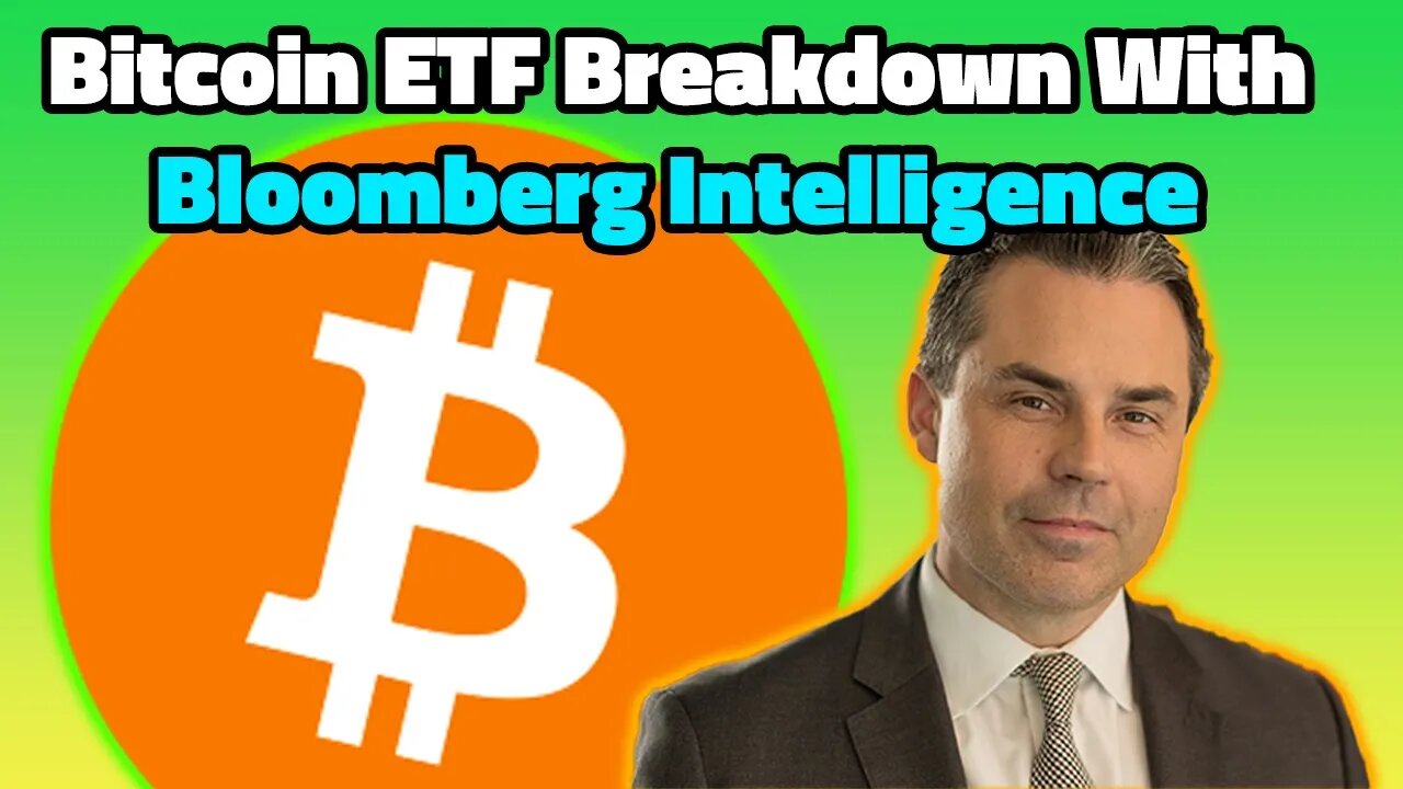 Bitcoin ETF Breakdown With Bloomberg Intelligence - Eric Balchunas