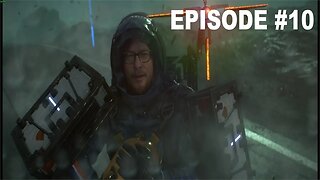 DEATH STRANDING - Episode 10: Die-Hardman