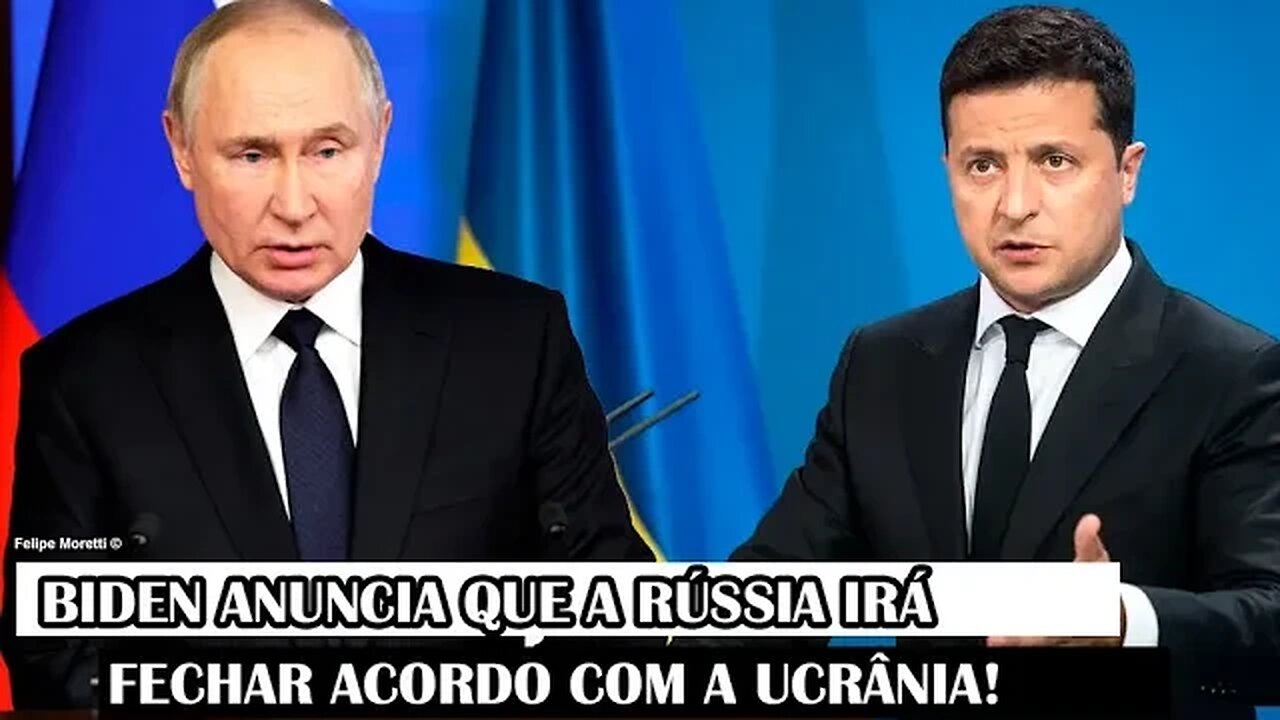 Biden Anuncia Que A Rússia Irá Fechar Acordo Com A Ucrânia!