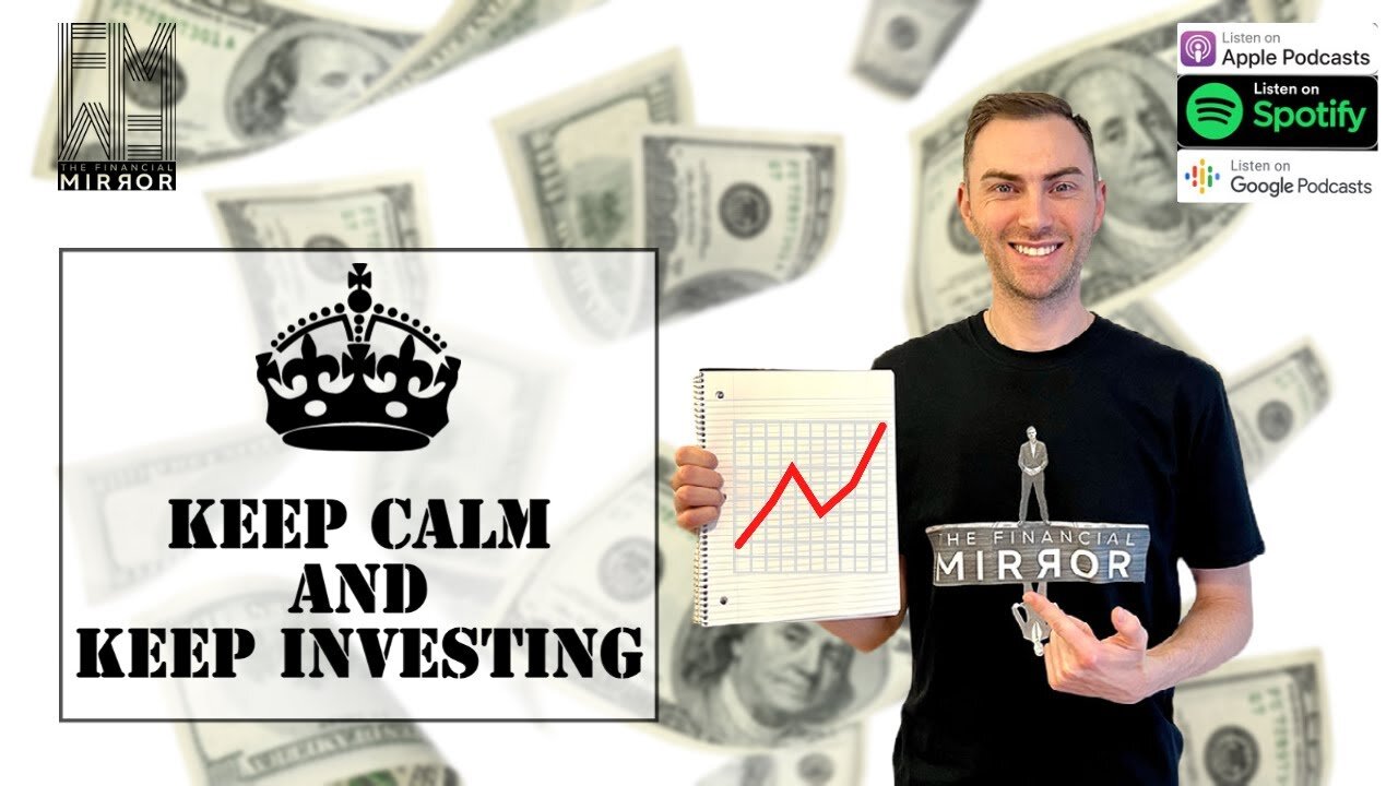 Keep Calm and Keep Investing | The Financial Mirror