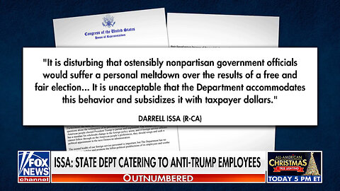 Rep. Issa Asks Why State Dept. Is Catering To Federal Employees Personally Devastated By Trump's Win