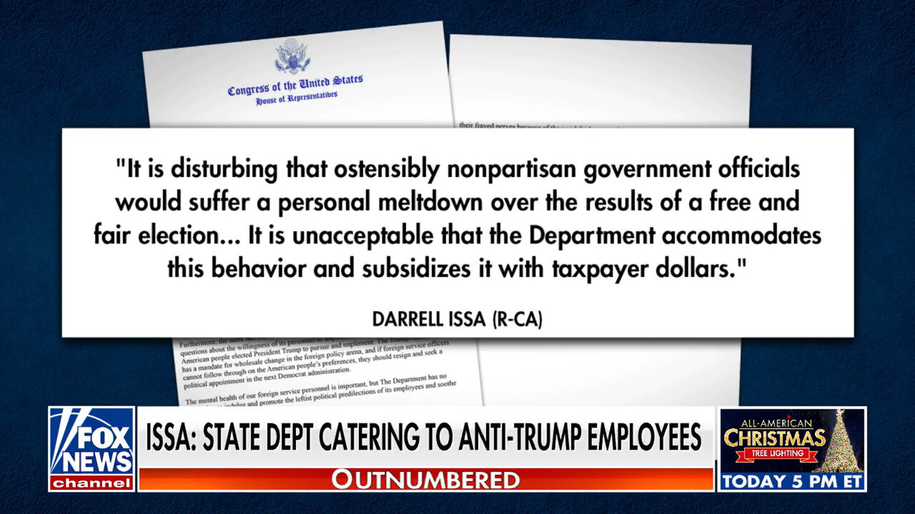 Rep. Issa Asks Why State Dept. Is Catering To Federal Employees Personally Devastated By Trump's Win