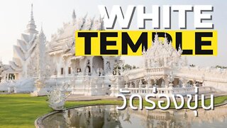 Wat Rong Khun The White Temple, Chiang Rai