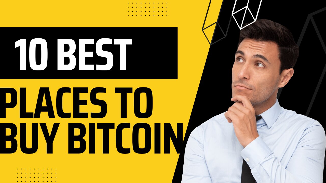 Top 10 best places to buy Bitcoin