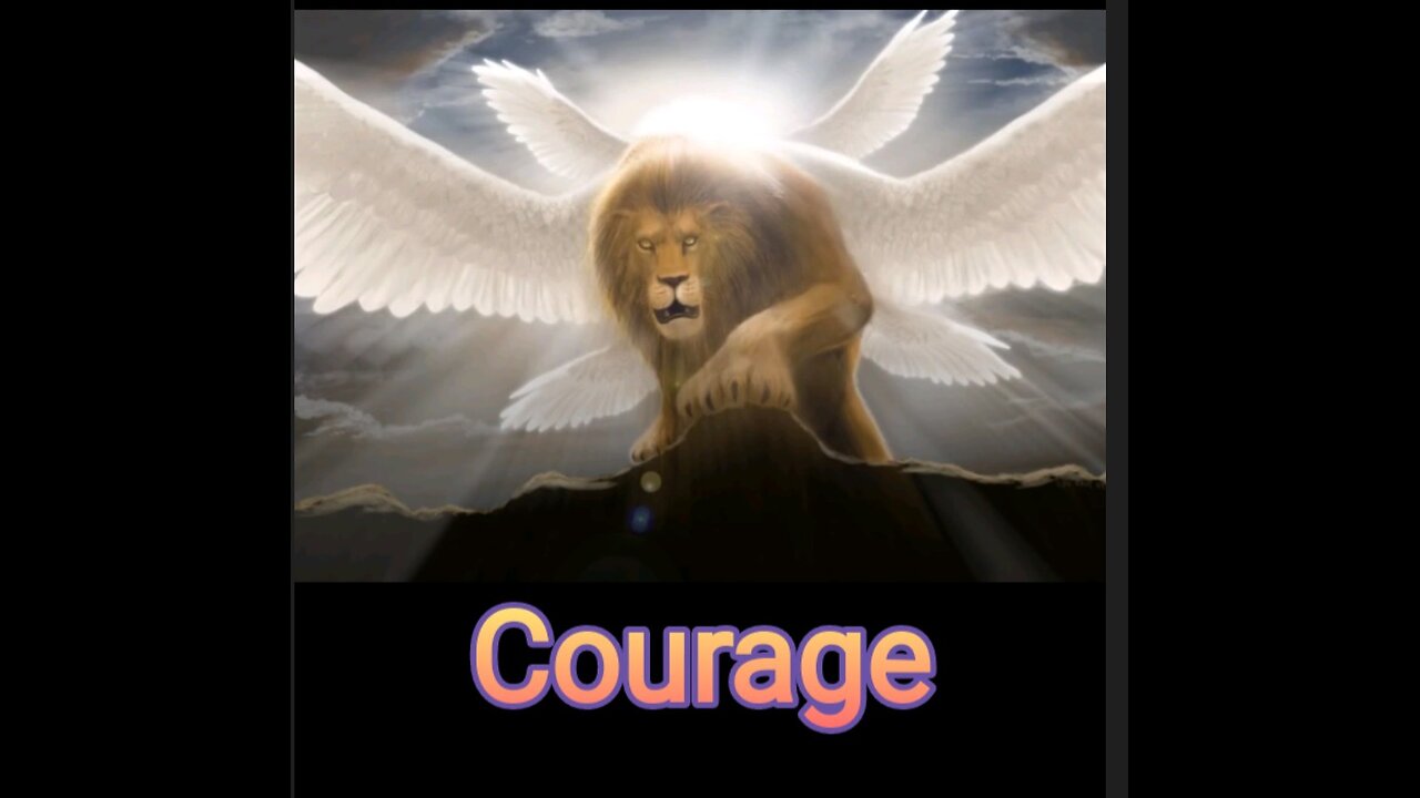 Courage