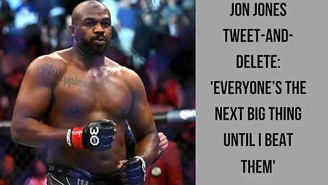 Jon Jones deletes his tweets