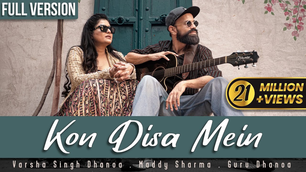 Kon Disa Mein - full song