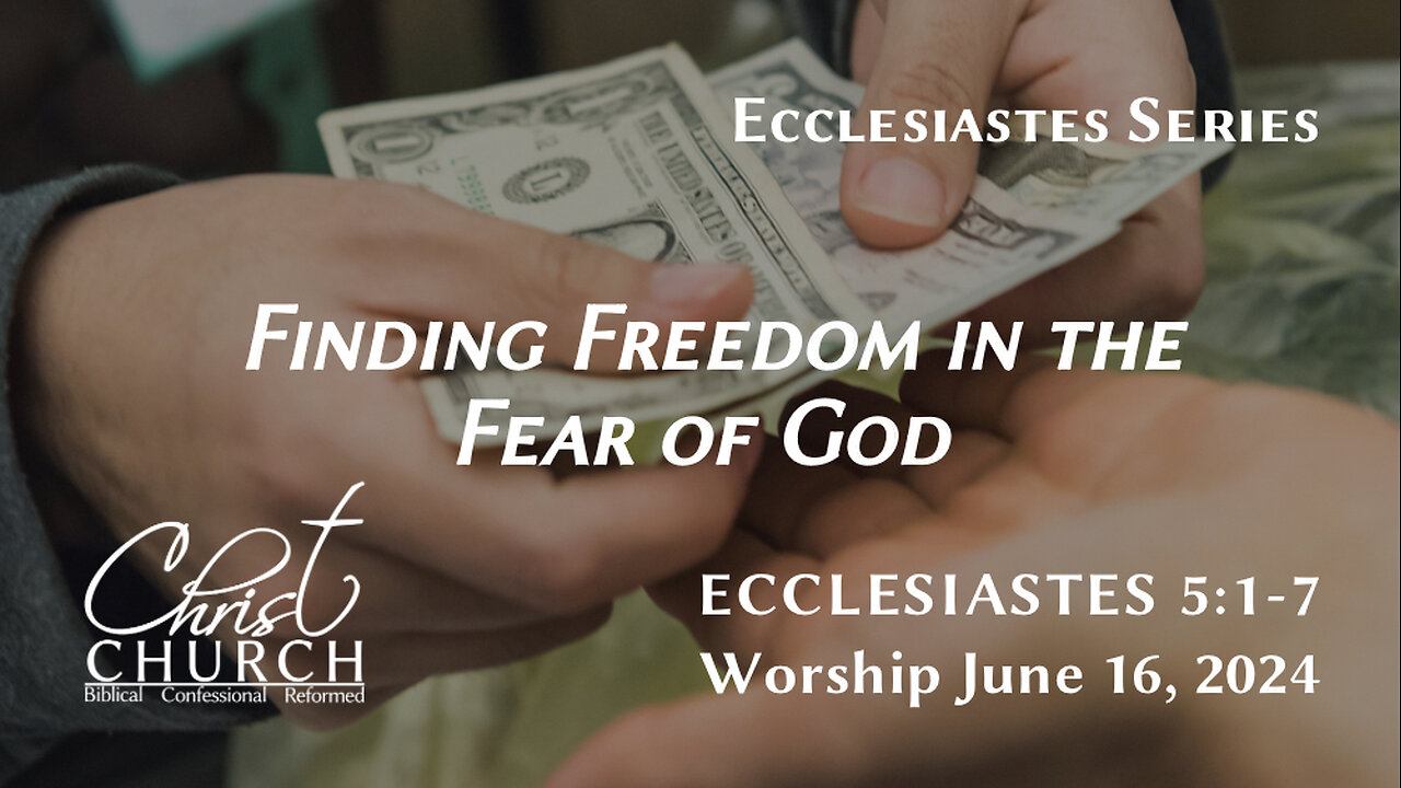 Finding Freedom in the Fear of God | Ecclesiastes 5:1–7 | Pastor John Canales