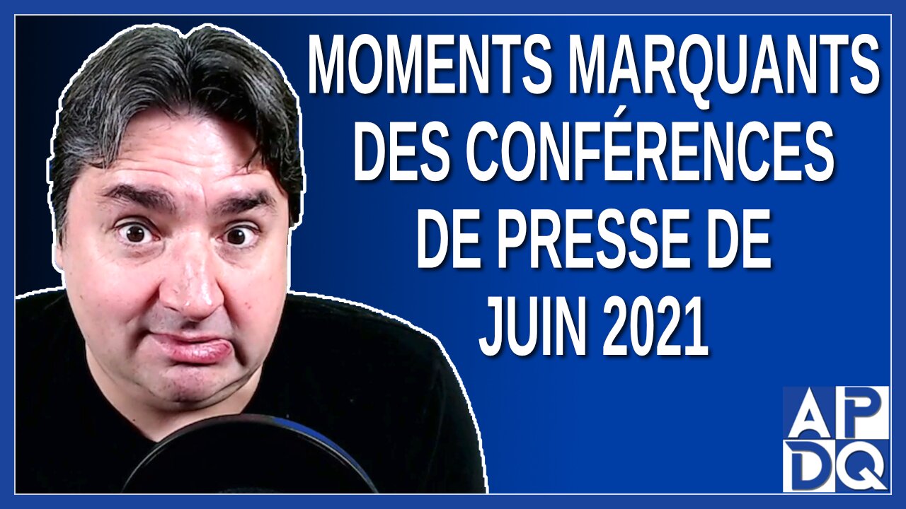 Moments marquants des conférences de presse de juin 2021 au Québec