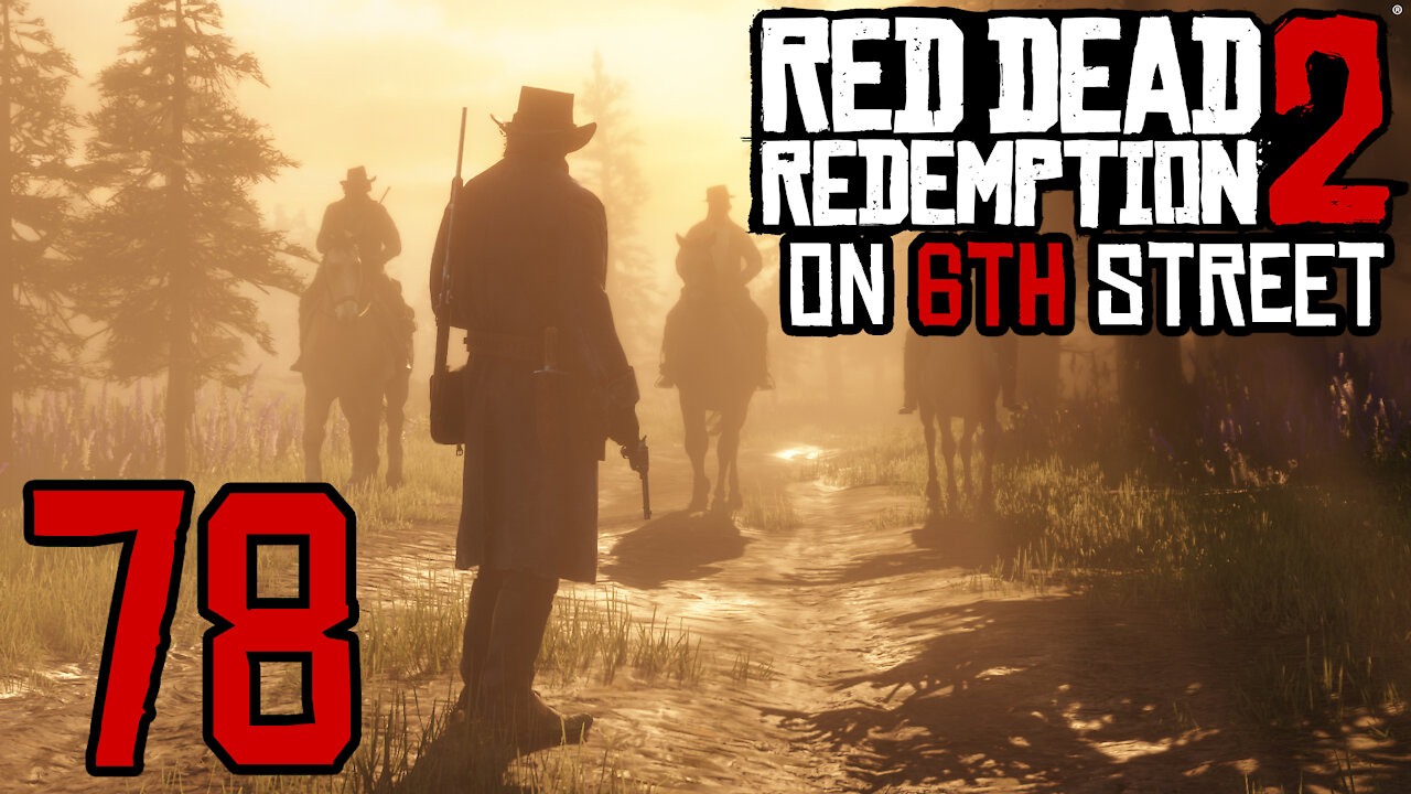 Red Dead Redemption 2 on 6th Street Part 78