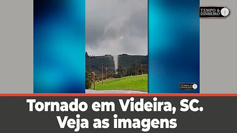 Tornado em Videira, SC. Veja as imagens