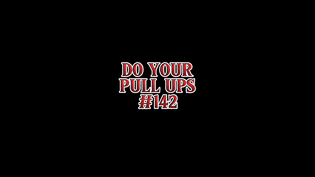 Do Your PULL UPS #142