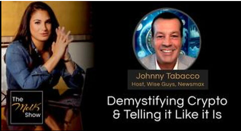 Mel K & Johnny Tabacco | Demystifying Crypto & Telling it Like it Is | 7-2-24