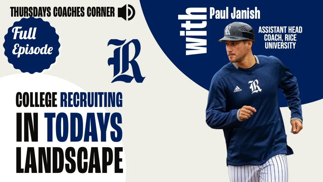 THURSDAYS COACHES CORNER - Paul Janish, Associate Head Coach, Rice University