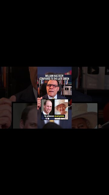 William has been compared to the late Queen