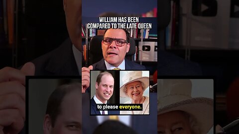 William has been compared to the late Queen