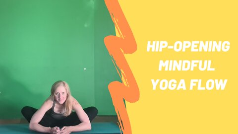 Hip-Opening Mindful Yoga Flow Class 42 Yoga