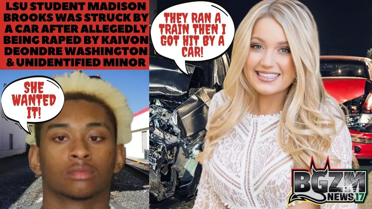 LSU Student Madison Brooks Struck by Car After Allegedly Being Raped by Kaivion Deondre Washington