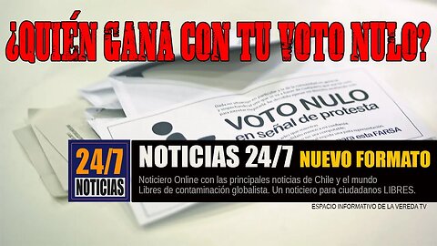 ¿Quién gana con tu voto NULO? - Noticias 24/7 17-01-23