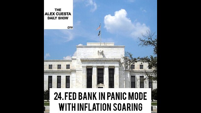 [Daily Show] 24. Fed Bank in Panic Mode with Inflation Soaring