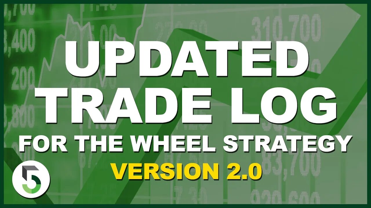 Updated Trade Log for the Wheel - Version 2.0 Now Available!