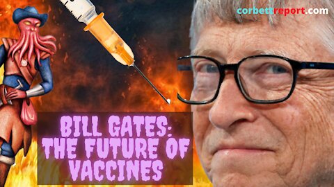 Bill Gates: The Future Of Vaccines