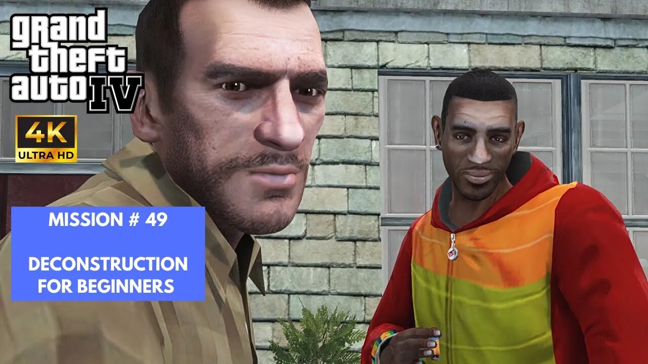 Grand Theft Auto IV | Mission - Deconstruction for Beginners | 4K PC Gameplay
