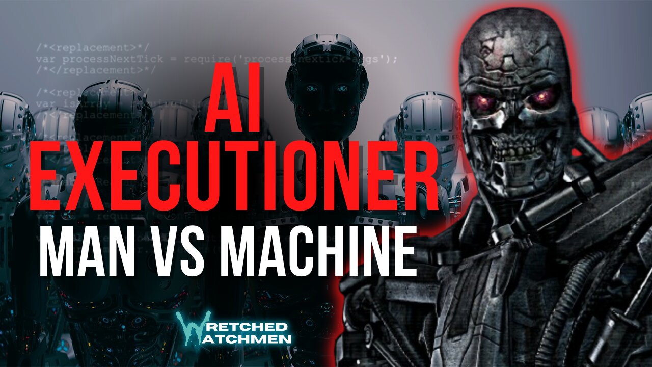 AI Executioner: Man vs Machine