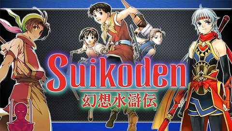 Suikoden Complete Series Retrospective - Xygor Gaming