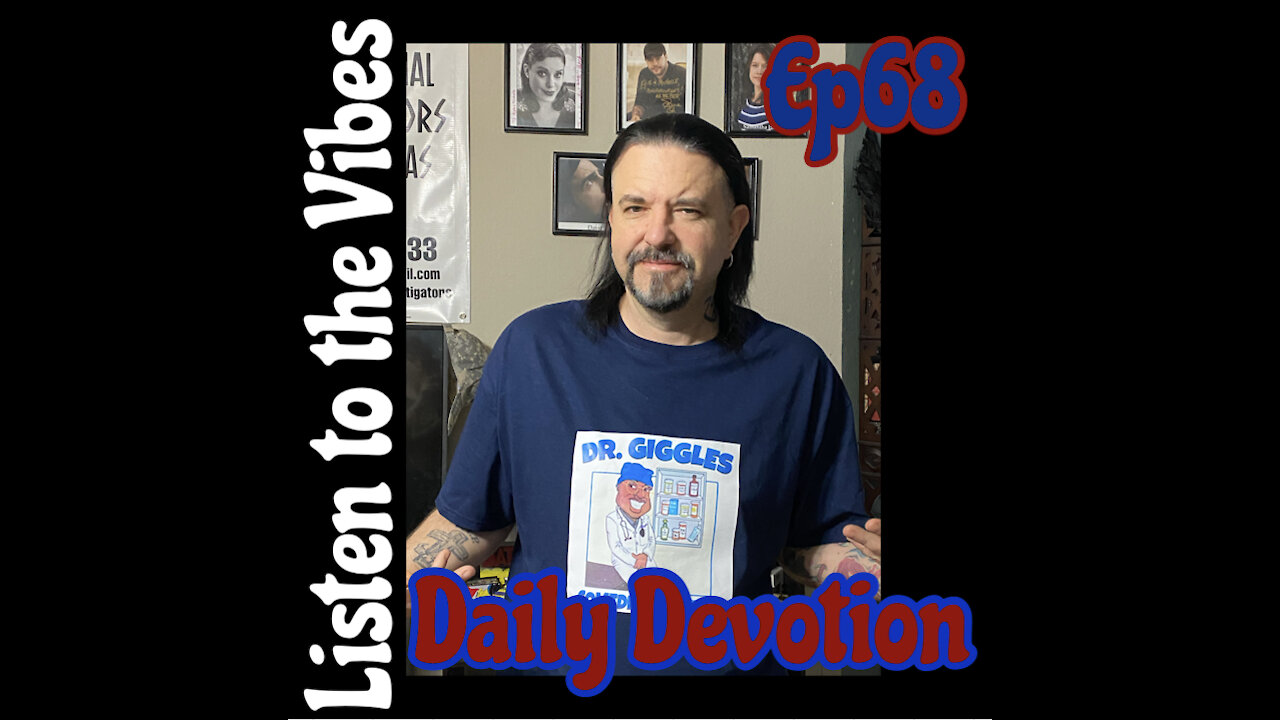 Listen to the Vibes-Daily Devotion ep68