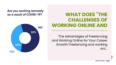 What Does "The Challenges of Working Online and How to Overcome Them" Mean?