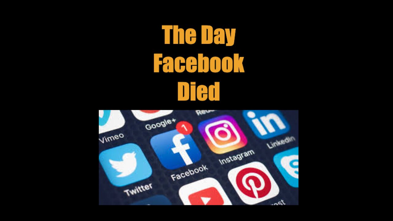 The Day Facebook Died