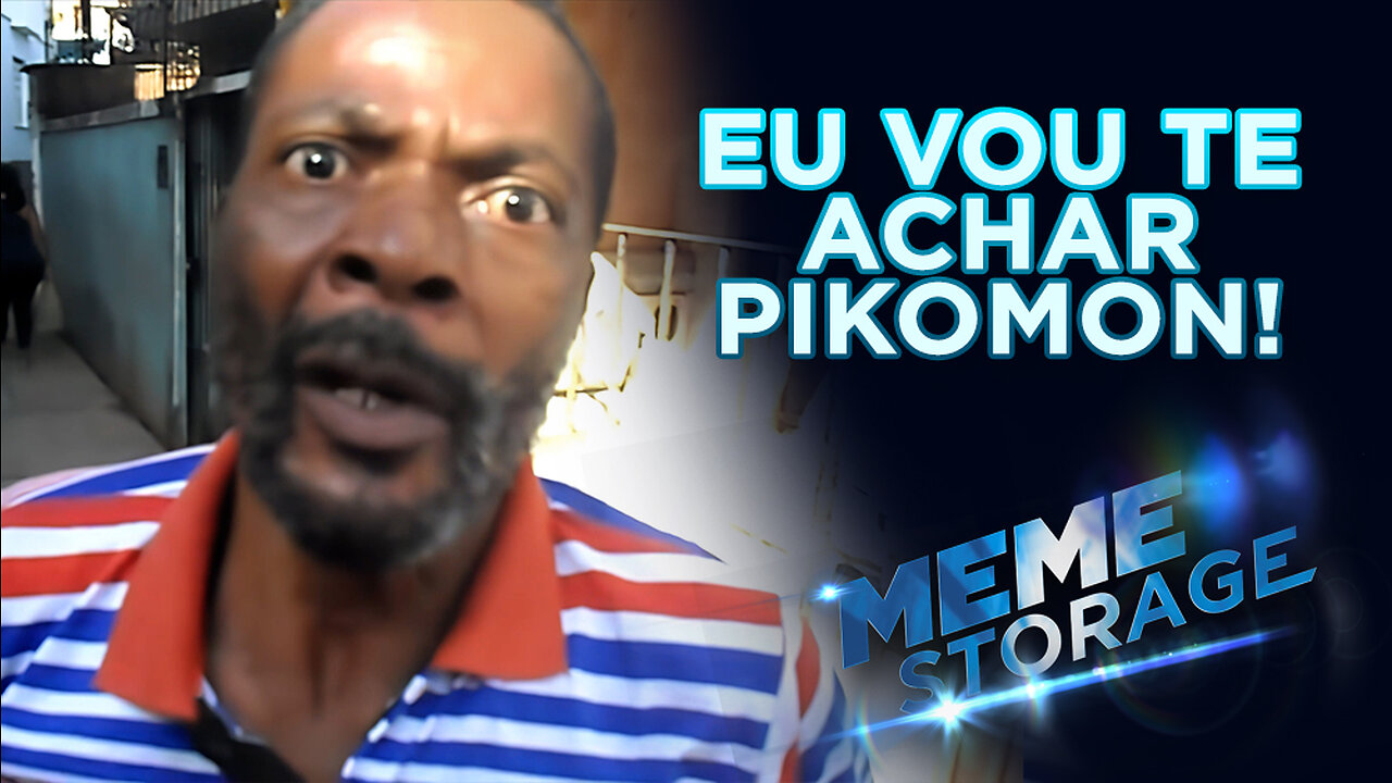 MEME DOWNLOAD - NALDO CANAL EU VOU LHE ACHAR PIKOMON [ 4K ]