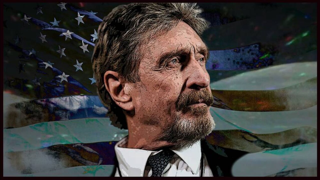 The Unbelievable Life & Death of John McAfee