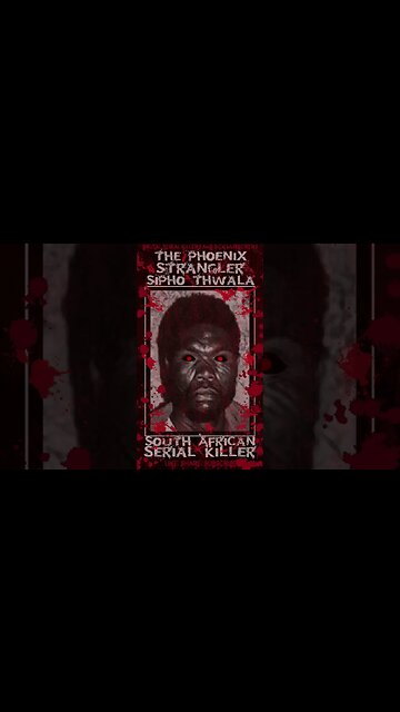 Sipho Agmatir Thwala, The Phoenix Strangler, South African Serial Killer