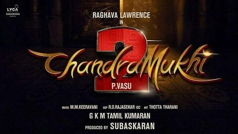 Chandramukhi 2-Swagathaanjali -Ragava, Kangana Ranaut-VIDEO