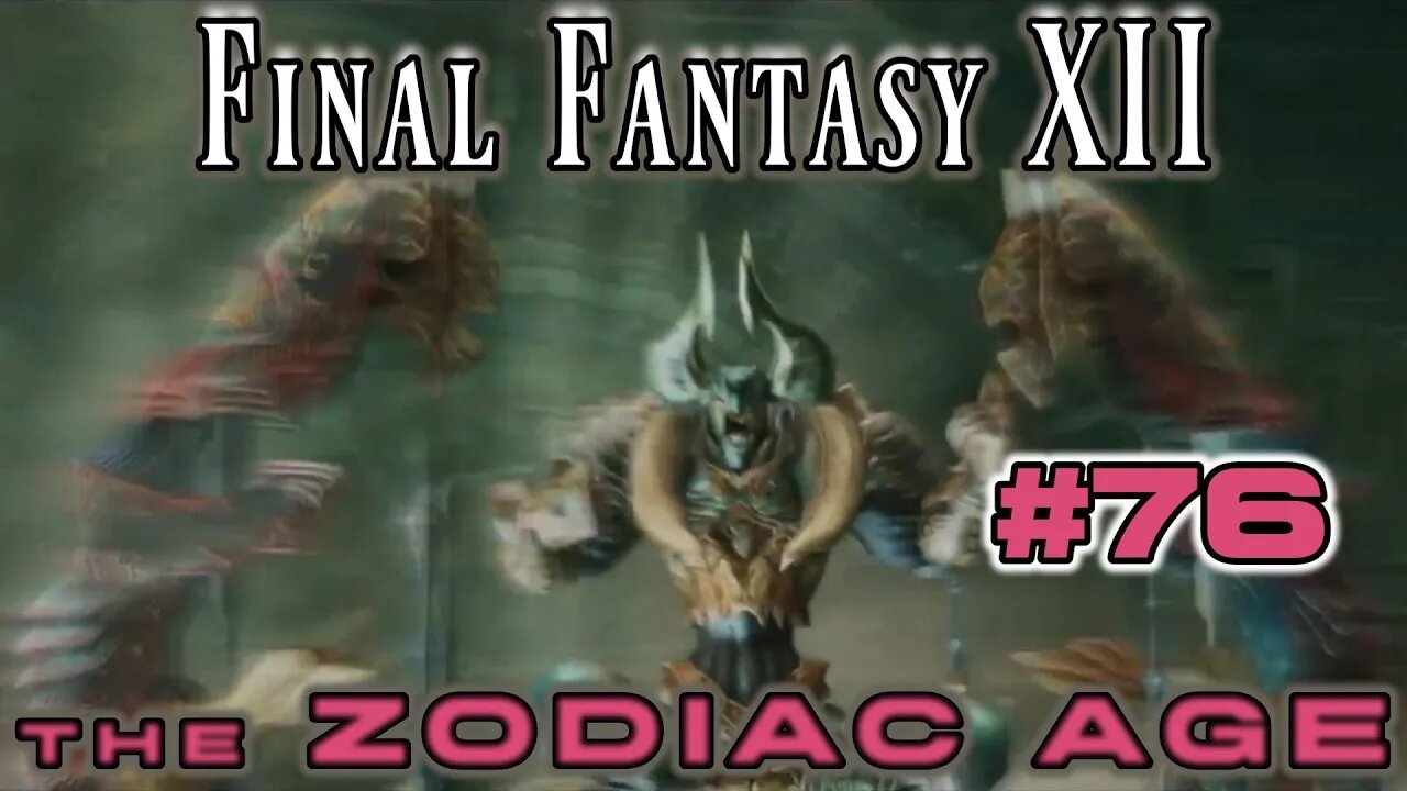 Chaos, Walker of the Wheel - Final Fantasy XII Zodiac Age: 76