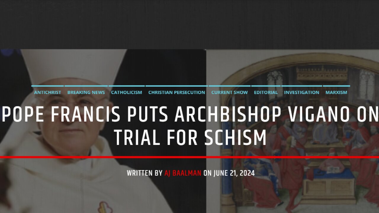 Pope Francis Puts Archbishop Vigano On Trial For Schism