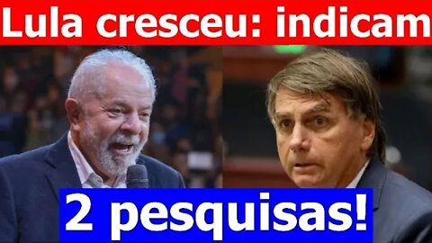 Lula CRESCEU nesta reta final