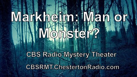 Markheim: Man Or Monster? - CBS Radio Mystery Theater
