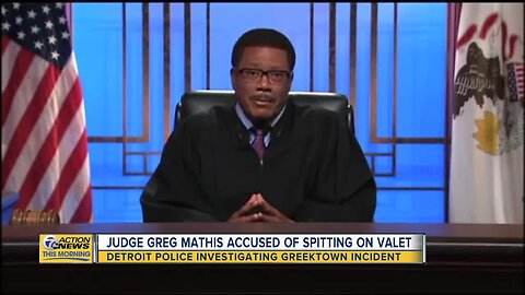 Valet claims Judge Mathis spit in his face during dispute in Detroit