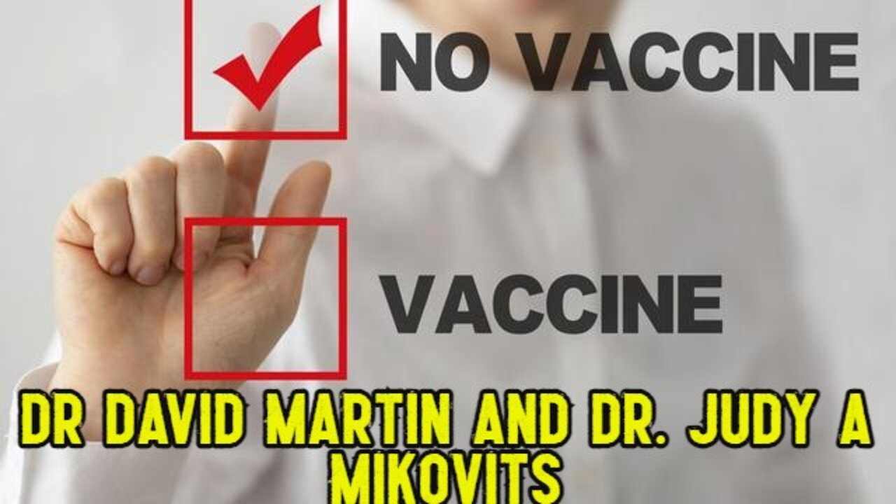 This Is Not A Vaccine! Lets Call This What It Is - Dr David Martin And Dr. Judy A Mikovits