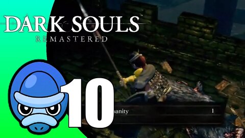 Dark Souls Remastered // Part 10 (Lackey)