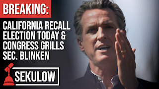 BREAKING: California Recall Election Today & Congress Grills Sec. Blinken