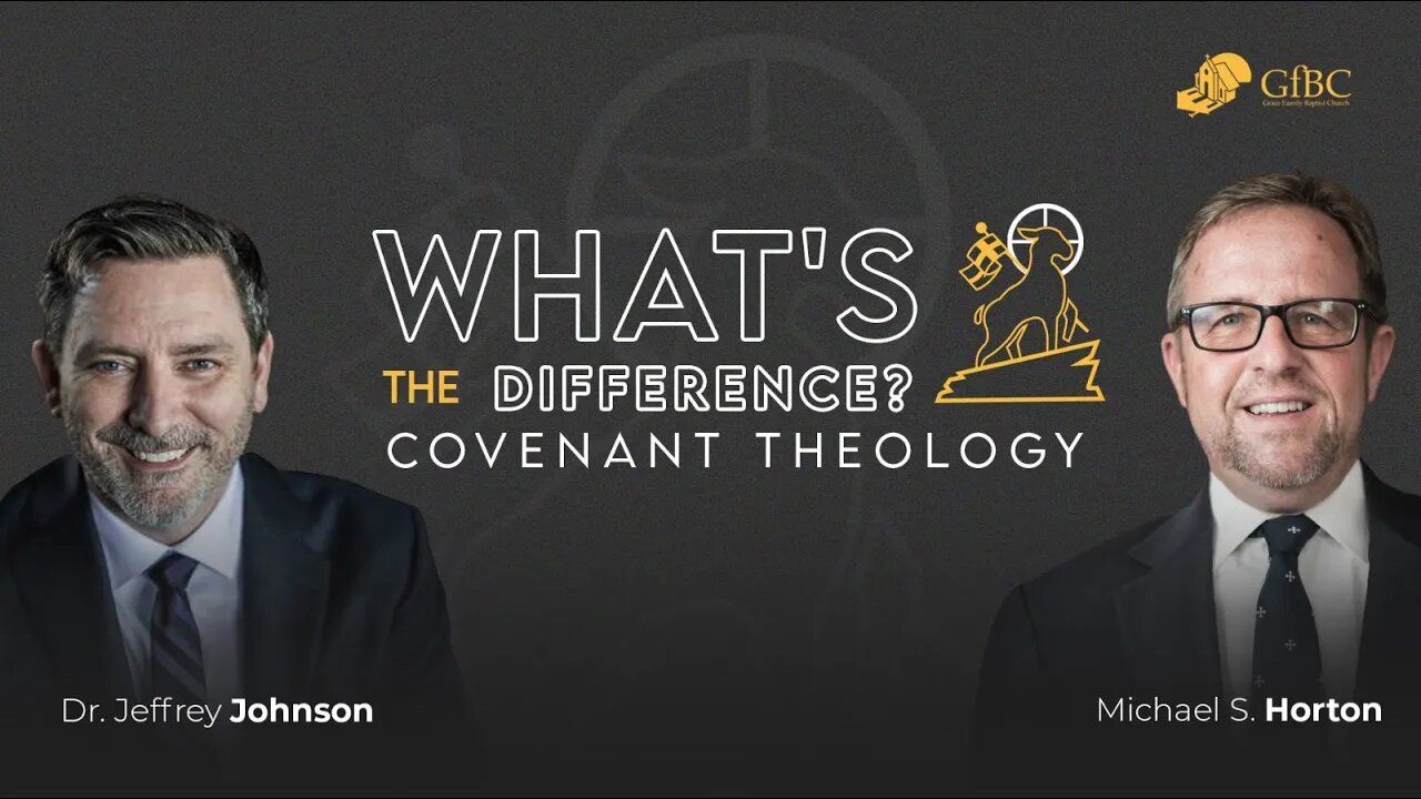 Covenant Theology Debate -- Baptist vs. Presbyterian -- Michael Horton vs. Jeff Johnson